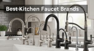 Best Kitchen Faucet Brands