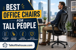 Best Office Chairs for Tall People