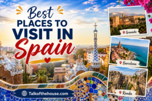 Best Places to Visit in Spain