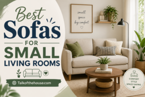 Best Sofas for Small Living Rooms