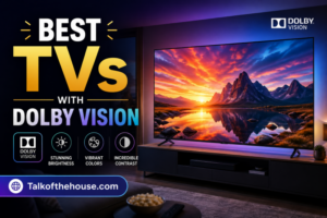 Best TVs with Dolby Vision