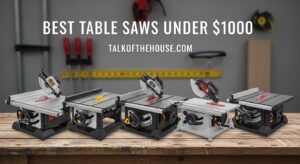 Best Table Saws Under $1000