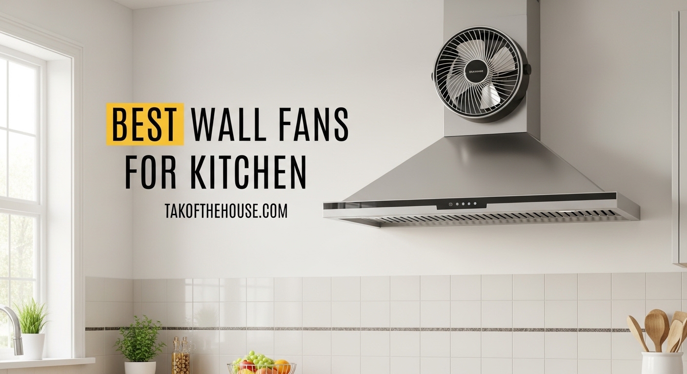 Best Wall Fans for Kitchen