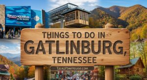 Things to Do in Gatlinburg Tennessee