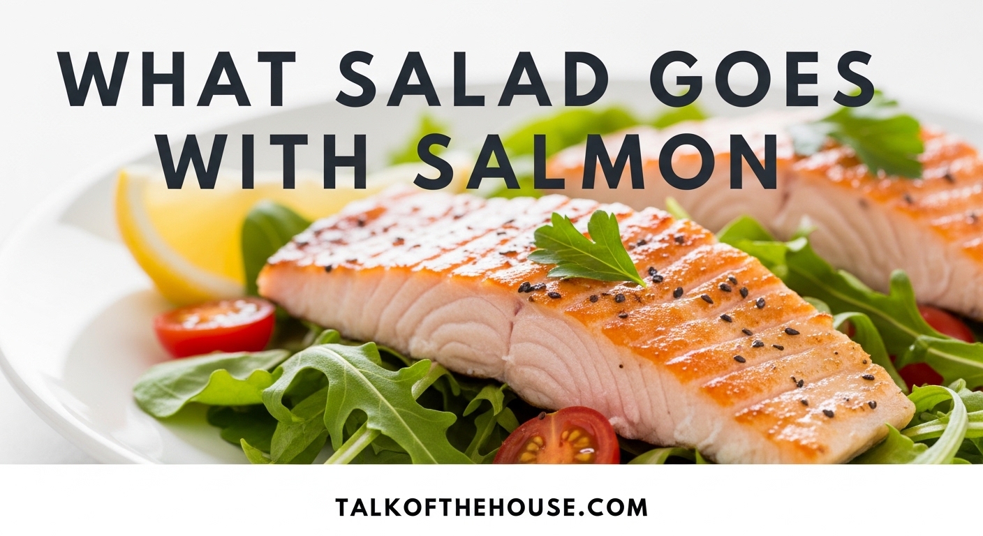 What Salad Goes With Salmon