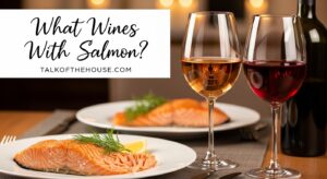 What Wine Goes With Salmon