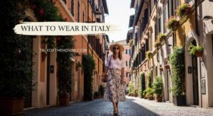 What to Wear in Italy