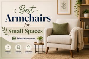 Best Armchairs for Small Spaces