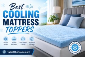 Best Cooling Mattress Toppers