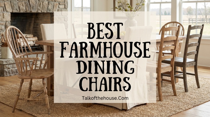 Best Farmhouse Dining Chairs