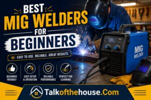 Best MIG Welders for Beginners