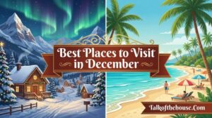 Best Places to Visit in December