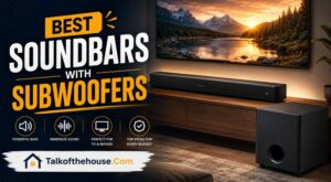 Best Soundbars with Subwoofers