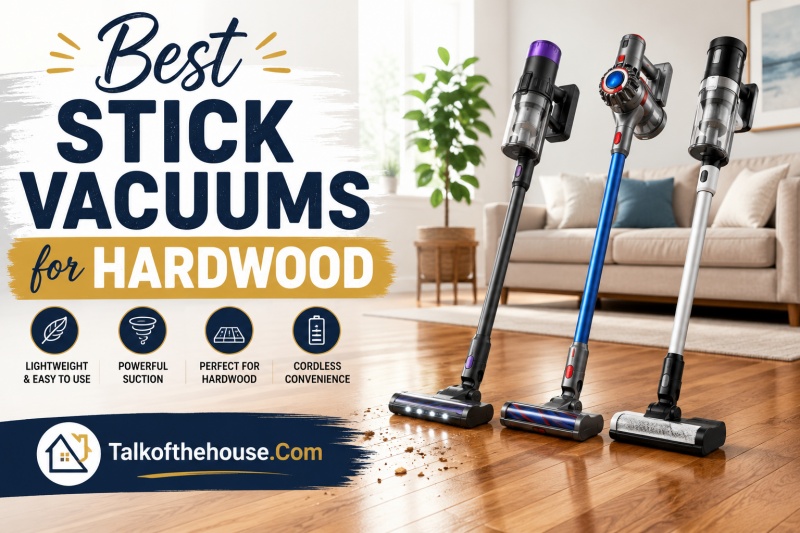 Best Stick Vacuums for Hardwood