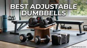 Best Adjustable Dumbbells