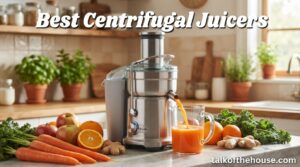 Best Centrifugal Juicers