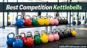 Best Competition Kettlebells