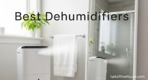 Best Dehumidifiers