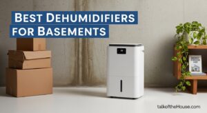 Best Dehumidifiers for Basements