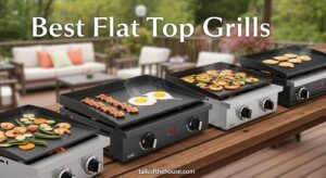 Best Flat Top grills