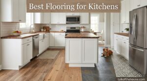 Best Flooring for Kitchens