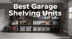 Best Garage Shelving Units