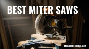 Best Miter Saws
