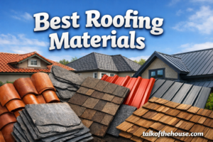 Best Roofing Materials