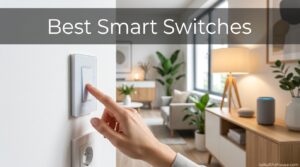 Best Smart Switches