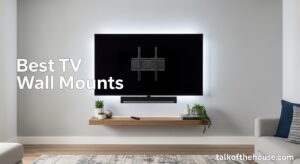 Best TV Wall Mounts