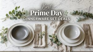 Best Amazon Prime Day Dinnerware Set Deals 2026