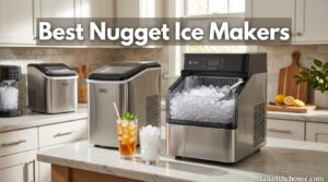 Best Nugget Ice Makers