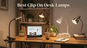 best clip on desk lamps