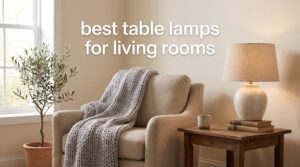 best table lamps for living rooms