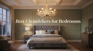 best chandeliers for bedrooms