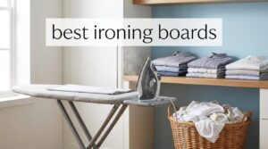 best ironing boards