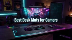 best desk mats for gamers