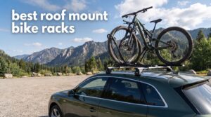 best roof mount bike racks