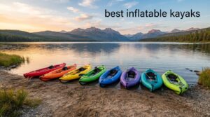 best inflatable kayaks