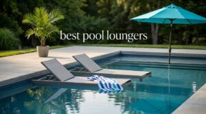 best pool loungers
