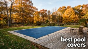 best pool covers