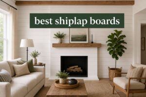 best shiplap boards
