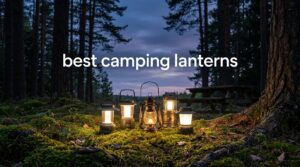best camping lanterns