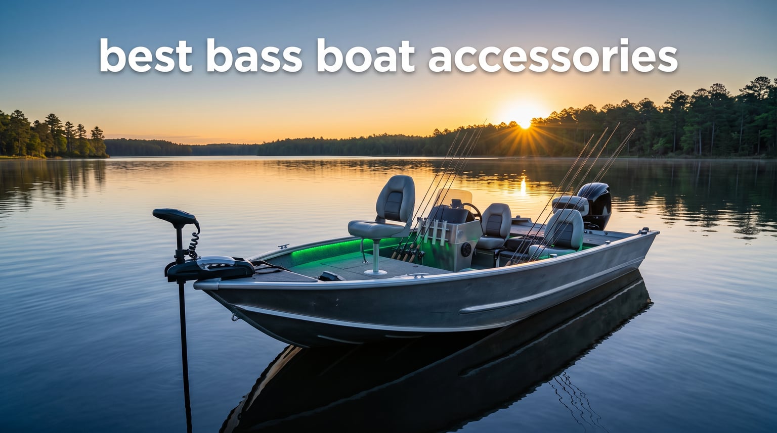 best bass boat accessories