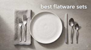 best flatware sets