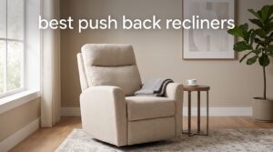 best push back recliners