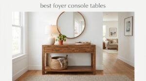 best foyer console tables