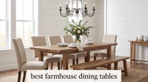 best farmhouse dining tables