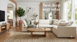 best deep seat sofas