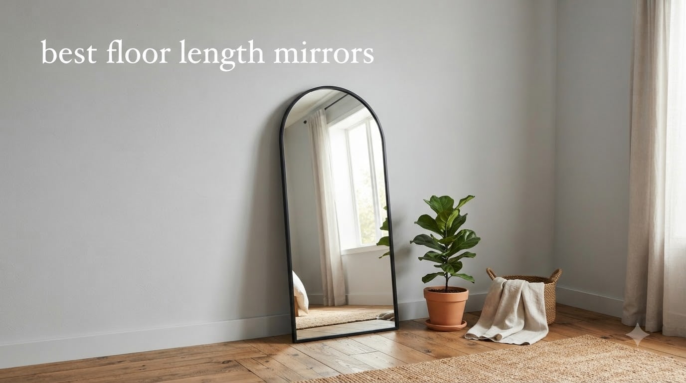 best floor length mirrors